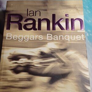 NWT BEGGARS BANQUET BY IAN RANKIN
